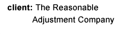 client: The Reasonable Adjustment Company